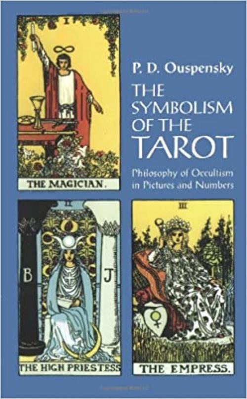  The Symbolism of the Tarot (Dover Occult) 