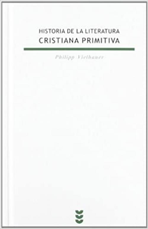  Historia de la literatura cristiana primitiva (Biblioteca Estudios Bíblicos) (Spanish Edition) 