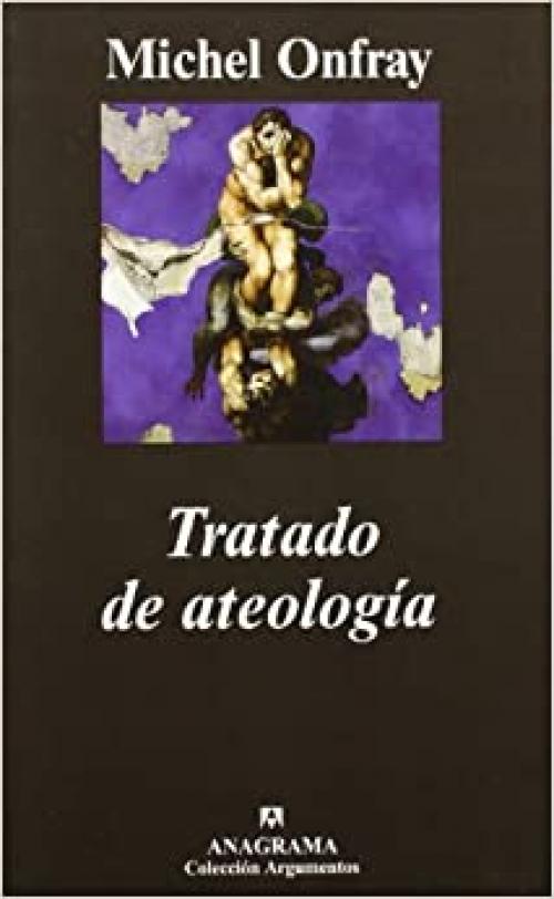  Tratado de ateología (Argumentos) (Spanish Edition) 