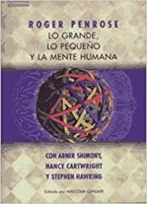  Lo grande, lo pequeño y la mente humana (Ciencia) (Spanish Edition) 