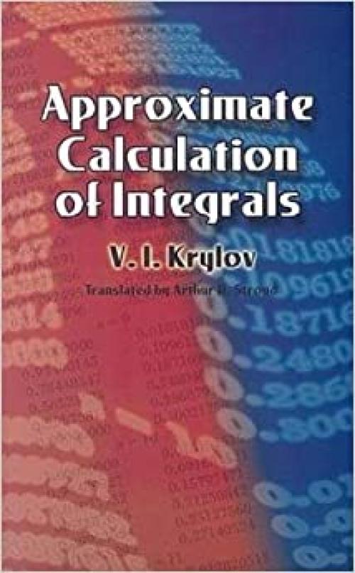  Approximate Calculation of Integrals (Dover Books on Mathematics) 