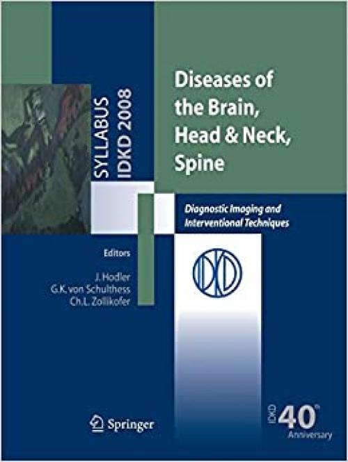  Diseases of the Brain, Head & Neck, Spine: Diagnostic Imaging and Interventional Techniques 