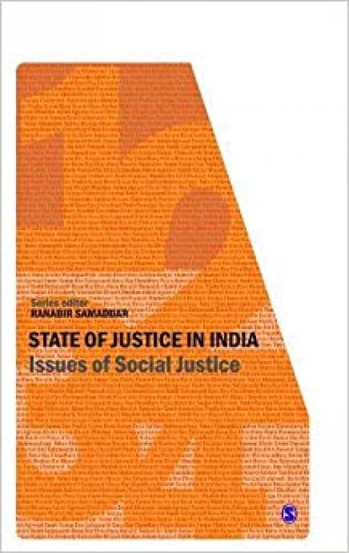  State of Justice In India: Issues of Social Justice 