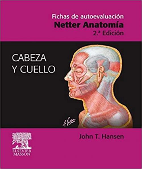  Fichas de autoevaluación. Netter Anatomía: Cabeza y Cuello (Spanish Edition) 