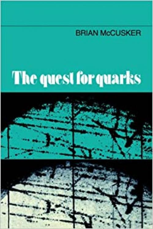  The Quest for Quarks 