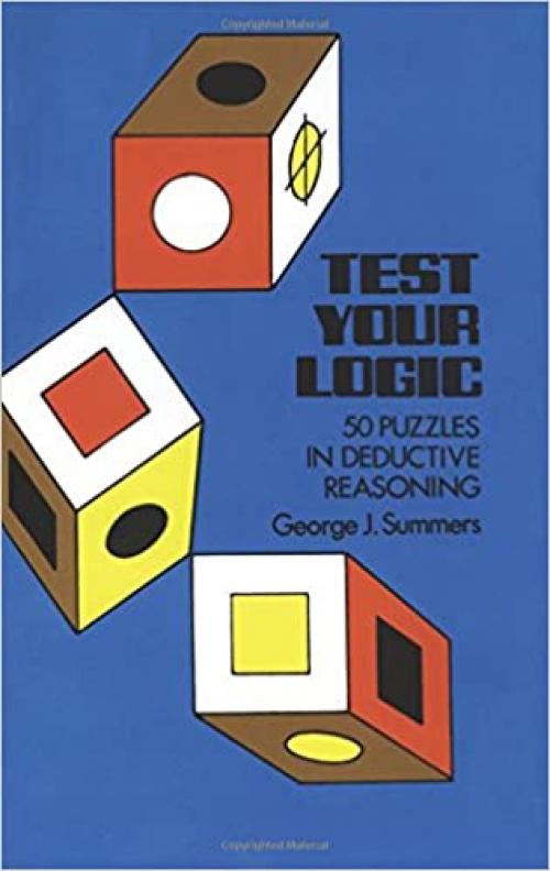  Test Your Logic (Dover Recreational Math) 