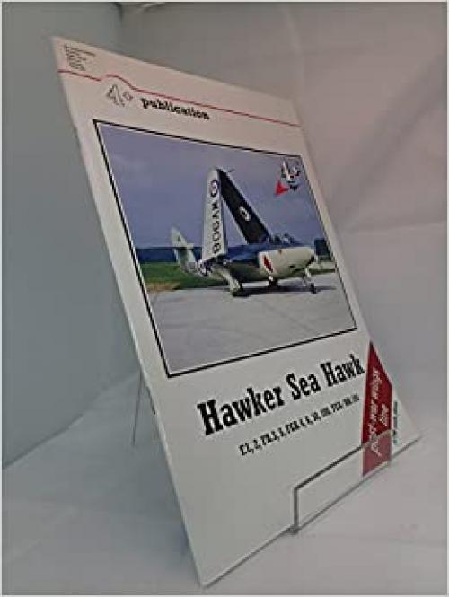  Hawker Sea Hawk F.1, FB.3 5, FGA.4, 6, 50, 100, FGA/RR.101 (4+ Publication) 