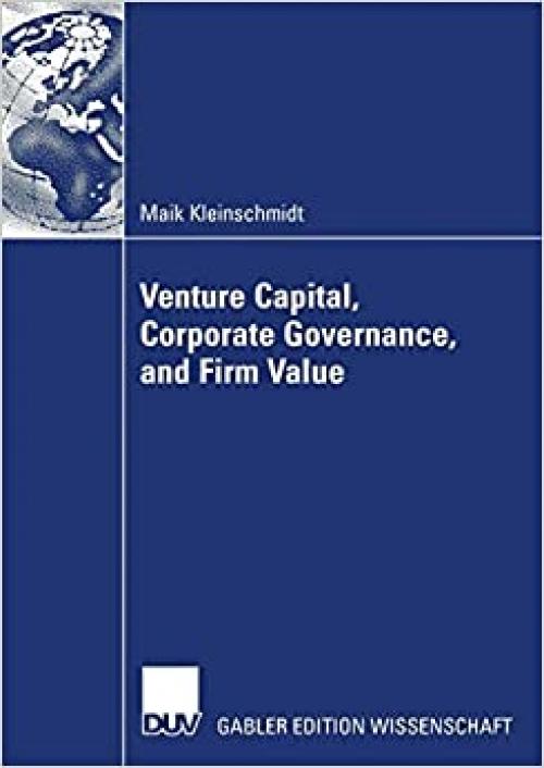  Venture Capital, Corporate Governance, and Firm Value 