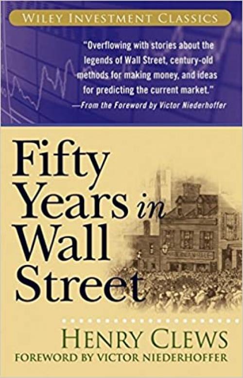  Fifty Years in Wall Street (Wiley Investment Classics) 