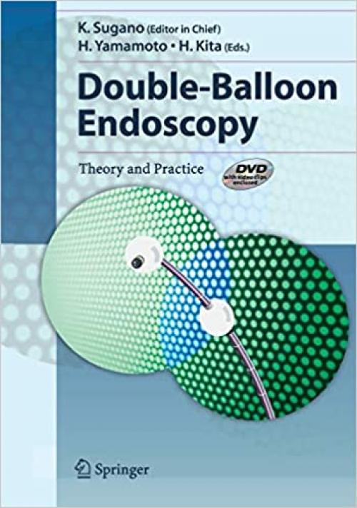  Double-Balloon Endoscopy: Theory and Practice 