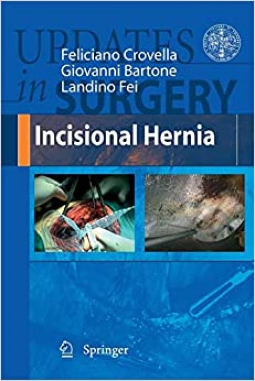  Incisional Hernia (Updates in Surgery) 