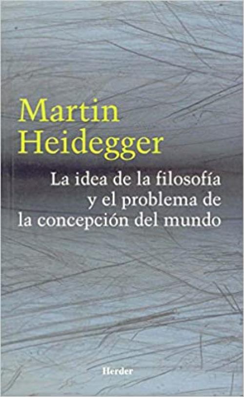  La idea de la filosofía y el problema de la concepción del mundo (Spanish Edition) 