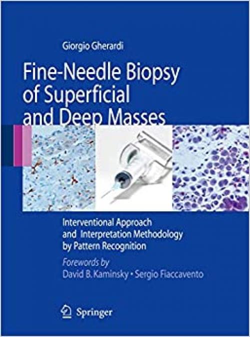  Fine-Needle Biopsy of Superficial and Deep Masses: Interventional Approach and Interpretation Methodology by Pattern Recognition 