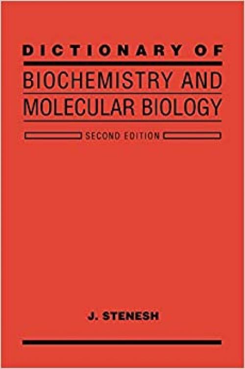  Dictionary of Biochemistry and Molecular Biology, 2nd Edition 