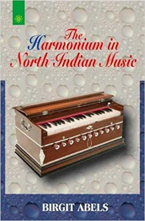  The Harmonium in North Indian Music 