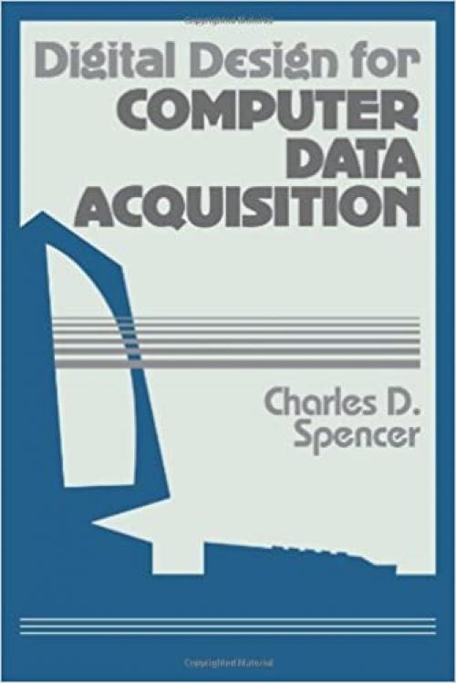  Digital Design for Computer Data Acquisition 