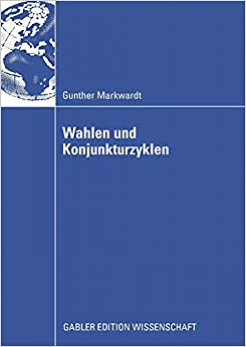  Wahlen und Konjunkturzyklen (German Edition) 