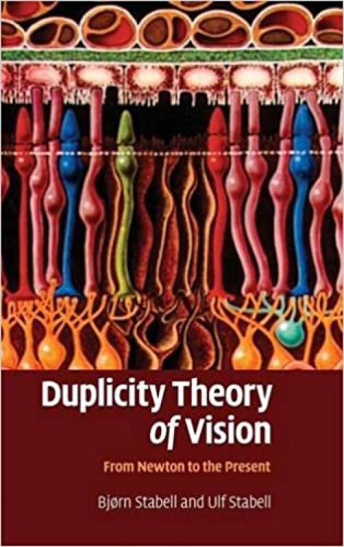  Duplicity Theory of Vision: From Newton to the Present 