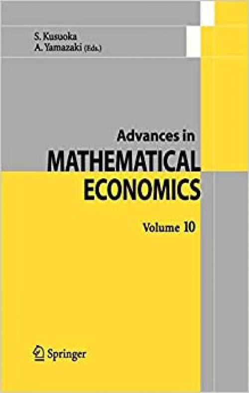  Advances in Mathematical Economics Volume 10 (Advances in Mathematical Economics (10)) 