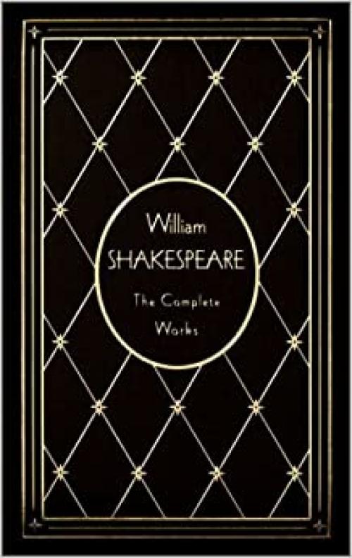  William Shakespeare: The Complete Works, Deluxe Edition 