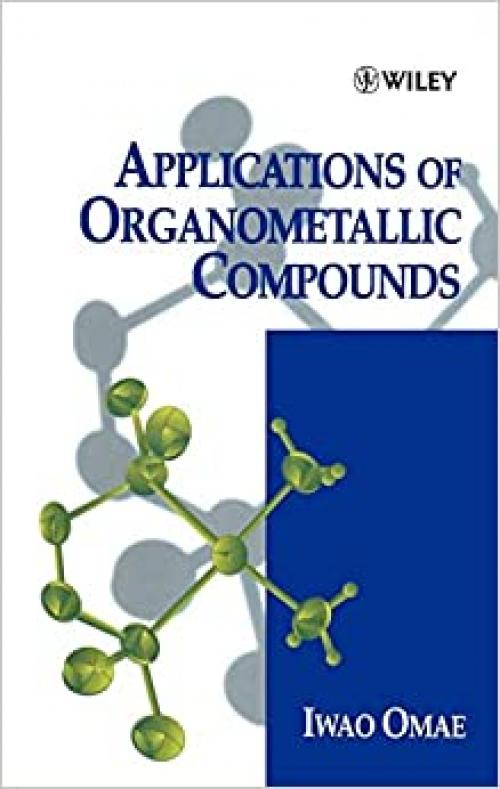  Applications of Organometallic Compounds (Contributions in Political Science) 