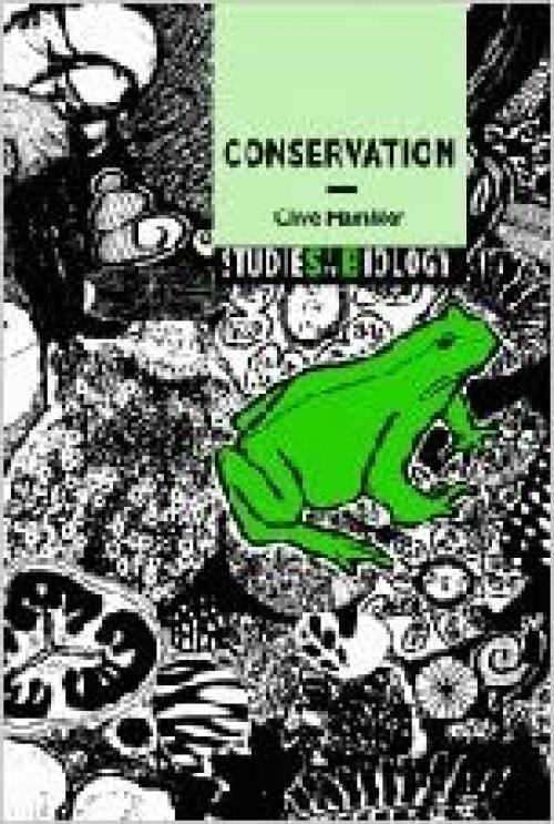  Conservation (Studies in Biology) 