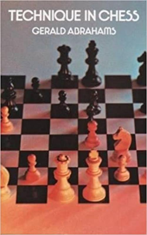  Technique in Chess (Dover Chess) 