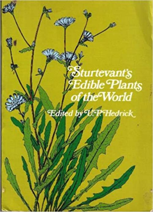  Sturtevant's Edible Plants of the World 