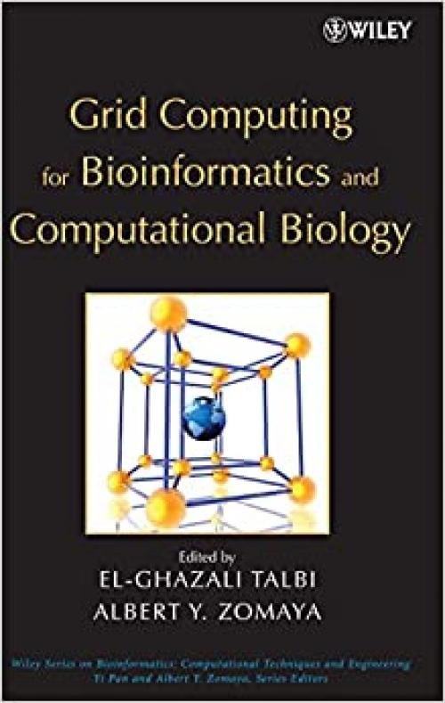  Grid Computing for Bioinformatics and Computational Biology (Wiley Series in Bioinformatics) 