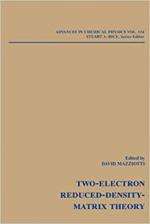  Reduced-Density-Matrix Mechanics: With Application to Many-Electron Atoms and Molecules (Advances in Chemical Physics) 