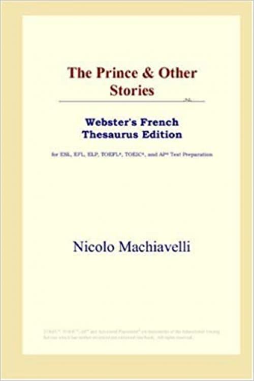  The Prince & Other Stories (Webster's French Thesaurus Edition) 