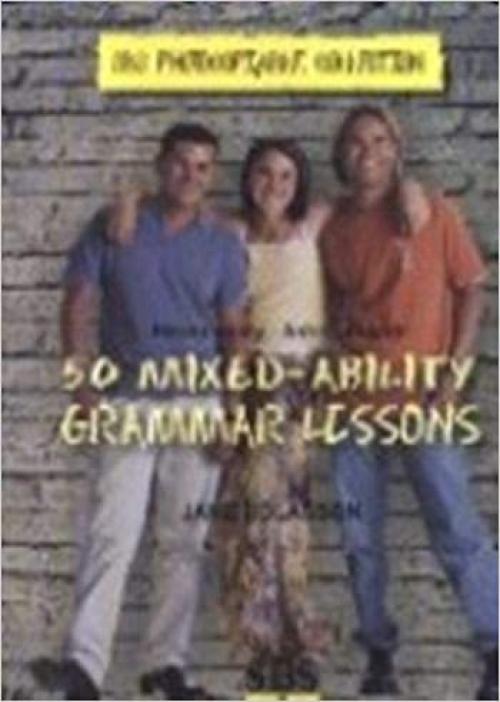  50 Mixed-Ability Grammar Lessons (Timesaver) 