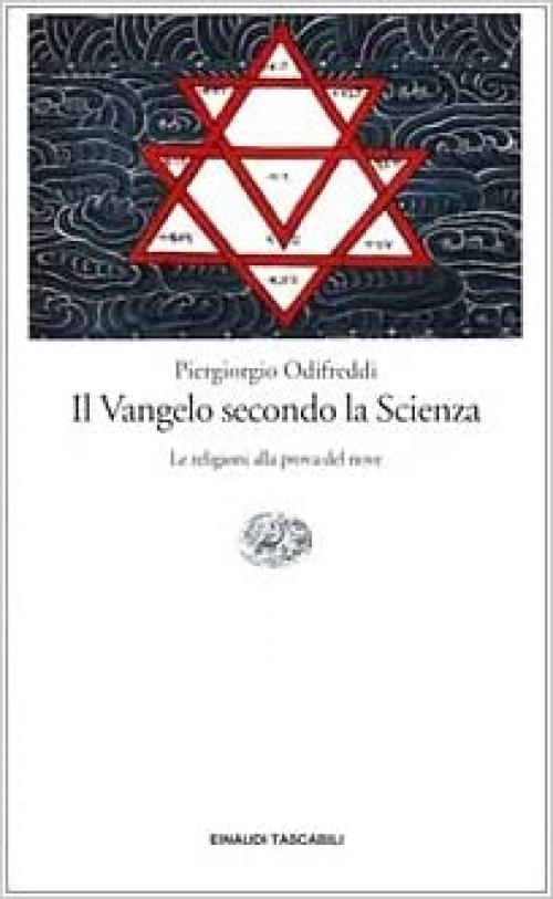  Il Vangelo secondo la scienza: Le religioni alla prova del nove (Einaudi tascabili. Saggi) (Italian Edition) 