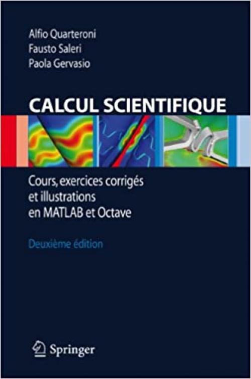  Calcul Scientifique: Cours, exercices corrigés et illustrations en Matlab et Octave (French Edition) 