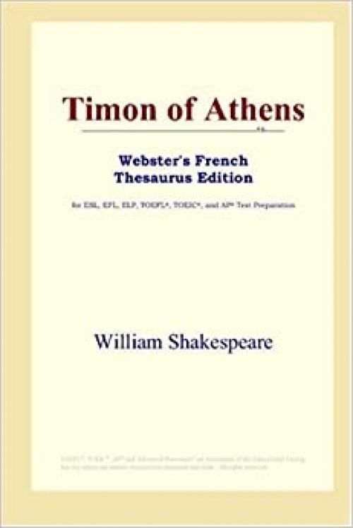  Timon of Athens (Webster's French Thesaurus Edition) 