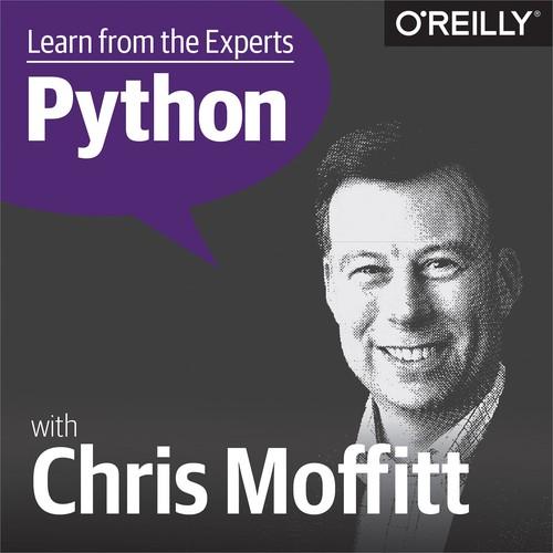 Oreilly - Learn from the Experts about Python: Chris Moffitt - 9781492033554