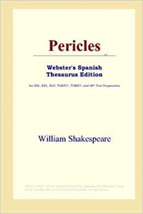  Pericles (Webster's Spanish Thesaurus Edition) 