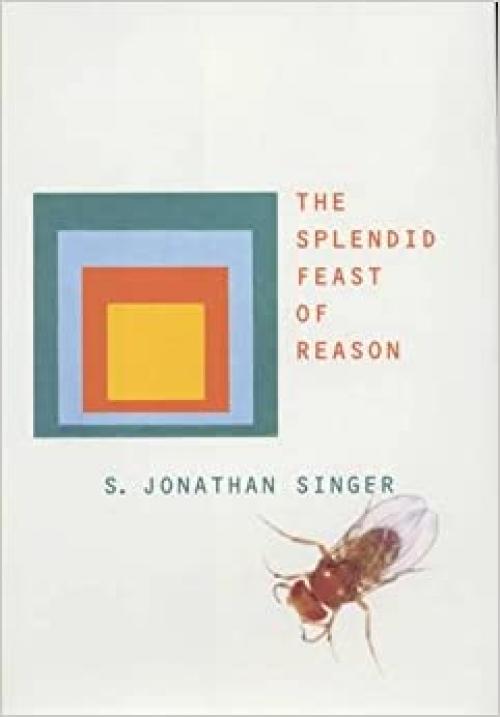  The Splendid Feast of Reason 