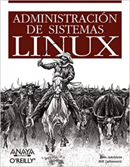  Administración de sistemas Linux (Anaya Multimedia/O¿Reilly) (Spanish Edition) 