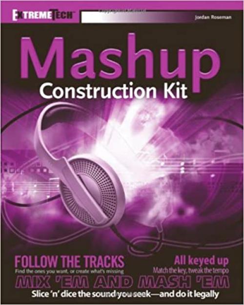  Audio Mashup Construction Kit: ExtremeTech 