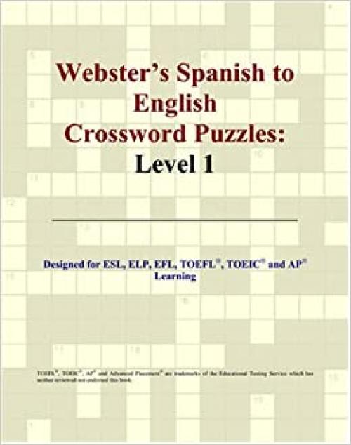  Webster's Spanish to English Crossword Puzzles: Level 1 