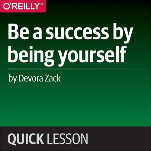 Oreilly - Be a success by being yourself - 9781492038368