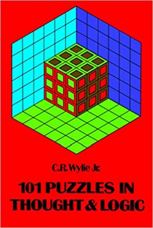  101 Puzzles in Thought and Logic (Dover Recreational Math) 