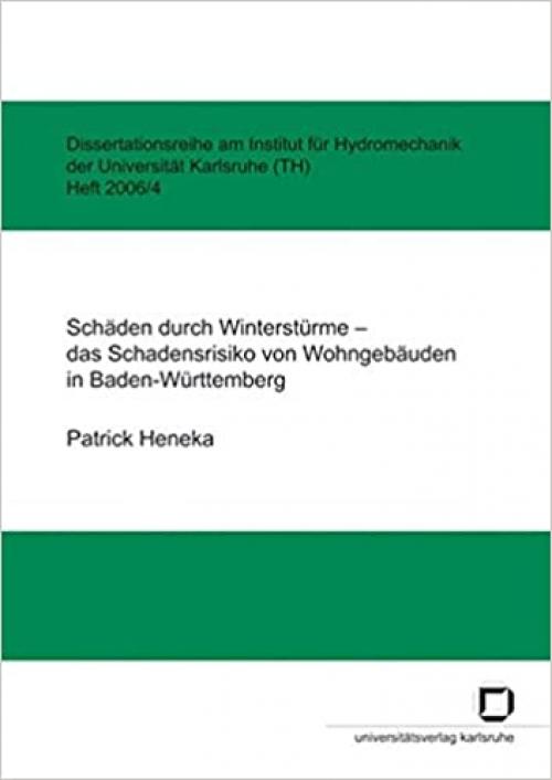  Schäden durch Winterstürme - das Schadensrisiko von Wohngebäuden in Baden-Württemberg (German Edition) 