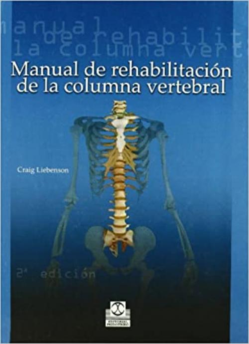  Manual de rehabilitación de la columna vertebral (Medicina) (Spanish Edition) 