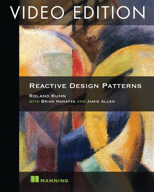 Oreilly - Reactive Design Patterns Video Edition - 9781617291807VE