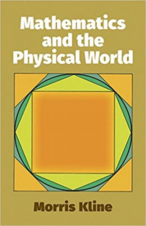  Mathematics and the Physical World (Dover Books on Mathematics) 