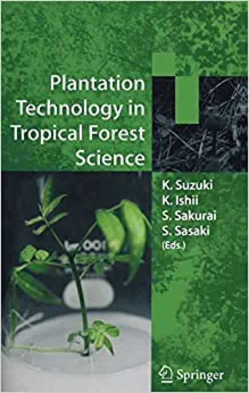  Plantation Technology in Tropical Forest Science 