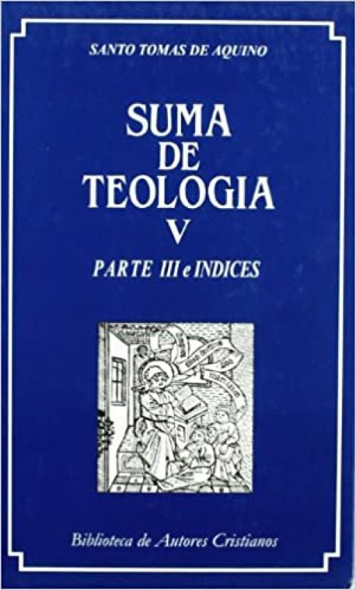  Suma de teología. V: Parte III e índices (MAIOR) (Spanish Edition) 