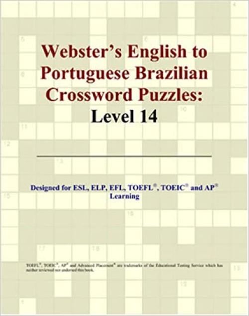  Webster's English to Portuguese Brazilian Crossword Puzzles: Level 14 